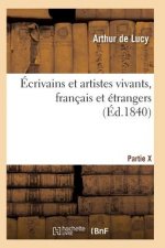 Ecrivains Et Artistes Vivants, Francais Et Etrangers, Biographies