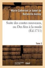 Suite Des Contes Nouveaux, Ou Des Fees A La Mode T02