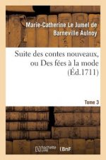 Suite Des Contes Nouveaux, Ou Des Fees A La Mode T01