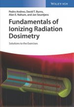 Fundamentals of Ionizing Radiation Dosimetry - Solutions to Exercises