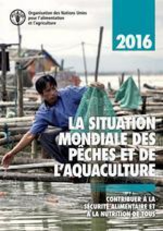 State of World Fisheries and Aquaculture 2016 (French)