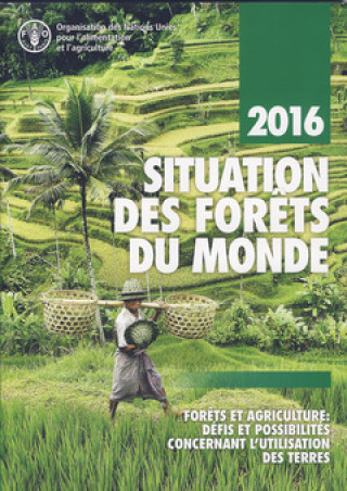 State of the World's Forests 2016 (French)