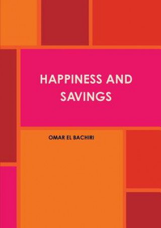 Happiness and Savings
