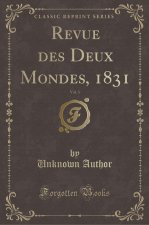 Revue des Deux Mondes, 1831, Vol. 3 (Classic Reprint)