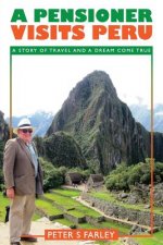 Pensioner Visits Peru