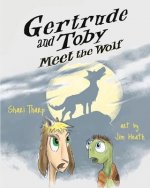 Gertrude and Toby Meet the Wolf