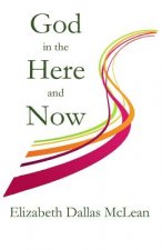 God in the Here and Now