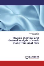 Physico-chemical and thermal analysis of curds made from goat milk