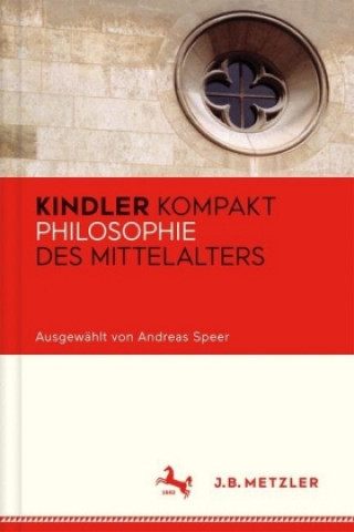 Kindler Kompakt: Philosophie des Mittelalters