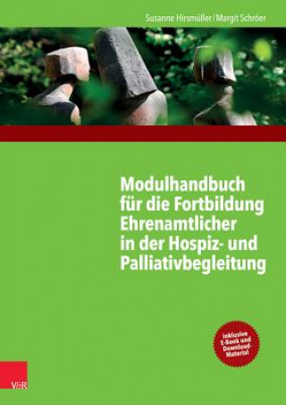 Modulhandbuch für die Fortbildung Ehrenamtlicher in der Hospiz- und Palliativbegleitung I. Bd.1