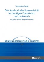 Ausdruck Der Konzessivitaet Im Heutigen Franzoesisch Und Italienisch
