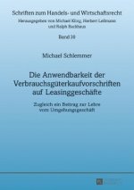 Die Anwendbarkeit Der Verbrauchsguterkaufvorschriften Auf Leasinggeschafte