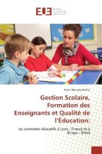 Gestion Scolaire, Formation des Enseignants et Qualité de l'Éducation: