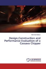 Design,Construction and Performance Evaluation of a Cassava Chipper