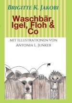 Waschbar, Igel, Floh & Co