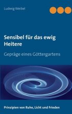 Sensibel fur das ewig Heitere