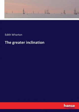 greater inclination