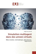 Simulation multiagent dans des univers virtuels