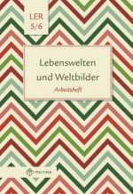 Lebenswelten und Weltbilder. Klassen 5/6. Arbeitsheft. Brandenburg