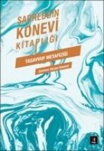 Tasavvuf Metafizigi - Sadreddin Konevi Kitapligi