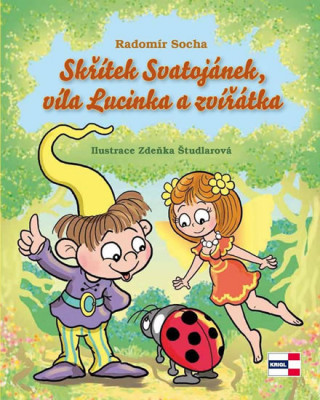 Skřítek Svatojánek, víla Lucinka a zvířátka (Radomír Socha)(Pevná)