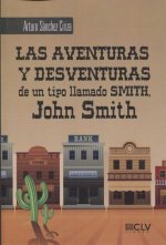 Las aventuras y desventuras de un tipo llamado Smith, John Smith