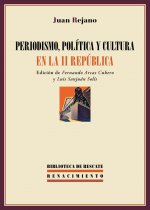 Periodismo, política y cultura en la II República: (1931-1936). Antología