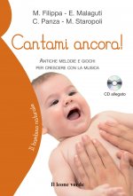 Cantami ancora! Canti e giochi per crescere con la musica