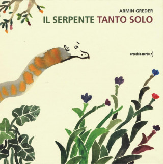 Il serpente tanto solo (Armin Greder)(Pevná)