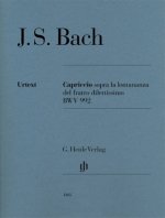 Capriccio sopra la lontananza del fratro dilettissimo BWV 992