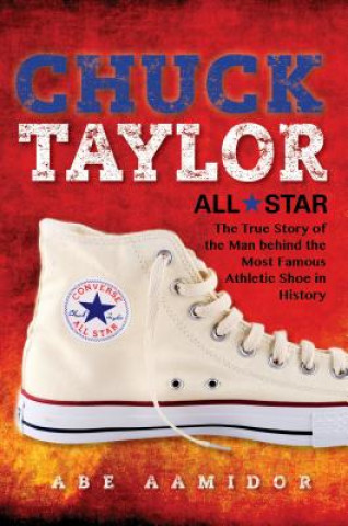 Chuck Taylor, All Star (Abraham Aamidor)(Brožovaná)