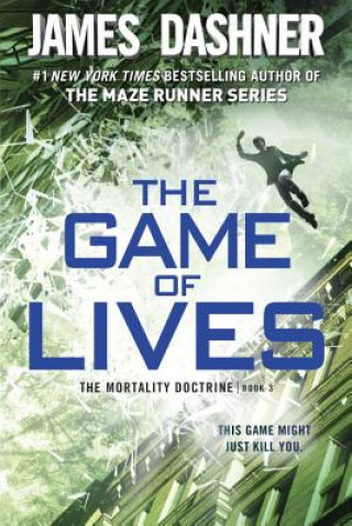Game of Lives (The Mortality Doctrine, Book Three)