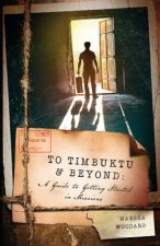 To Timbuktu & Beyond