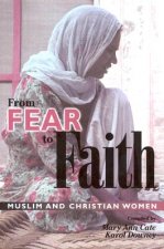 FROM FEAR TO FAITH