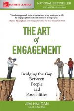 Art of Engagement:  Bridging the Gap Between People and Possibilities