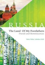 Russia - the Land of My Forefathers
