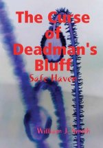 Curse of Deadman's Bluff: the Safe Zone