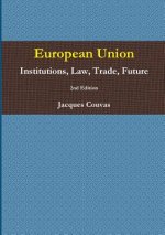 European Union Institutions, Law, Trade, Future 2nd Edition - A5 Reprint