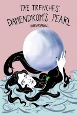 Trenches- Damendrom's Pearl