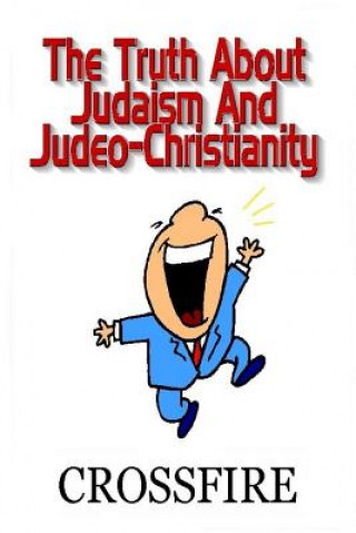 Truth About Judaism & Judeo-Christianity