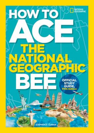 How to Ace the National Geographic Bee, Official Study Guide