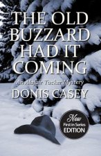Old Buzzard Had It Coming