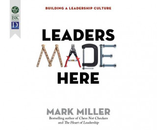 Leaders Made Here: Building a Leadership Culture