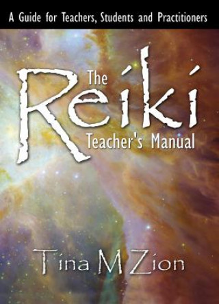 Reiki Teacher's Manual