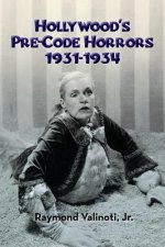 HOLLYWOODS PRE-CODE HORRORS 19
