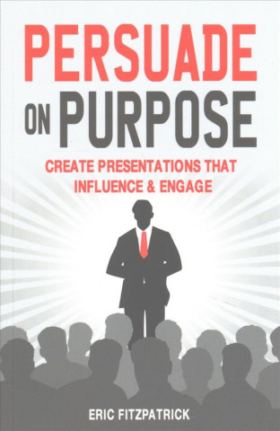 Persuade on Purpose