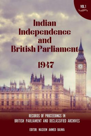 Indian Independence and British Parliament 1947
