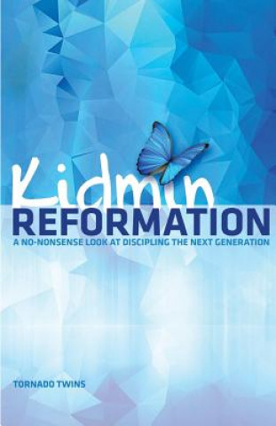 Kidmin Reformation