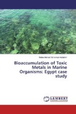 Bioaccumulation of Toxic Metals in Marine Organisms: Egypt case study