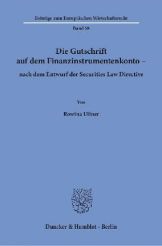 Die Gutschrift auf dem Finanzinstrumentenkonto - nach dem Entwurf der Securities Law Directive